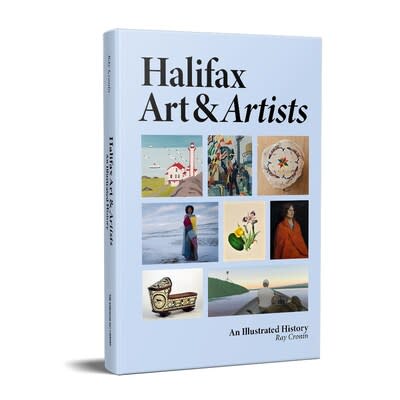 Cover of Halifax Art & Artists: An Illustrated History by Ray Cronin. (CNW Group/Art Canada Institute)